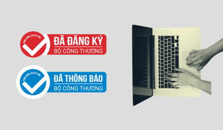 THÔNG BÁO/ĐĂNG KÝ WEBSITE/APP VỚI BỘ CÔNG THƯƠNG