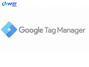 Tìm hiểu ứng dụng Google Tag Manager và lợi ích của công cụ này