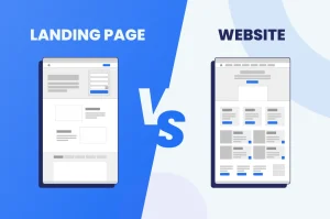 Phân Biệt Website Và Landing Page: Hiểu Rõ Để Tối Ưu Chiến Dịch Marketing