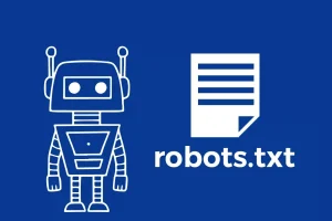 Khám Phá Robots TXT Là Gì? Tối Ưu Hóa SEO Hiệu Quả