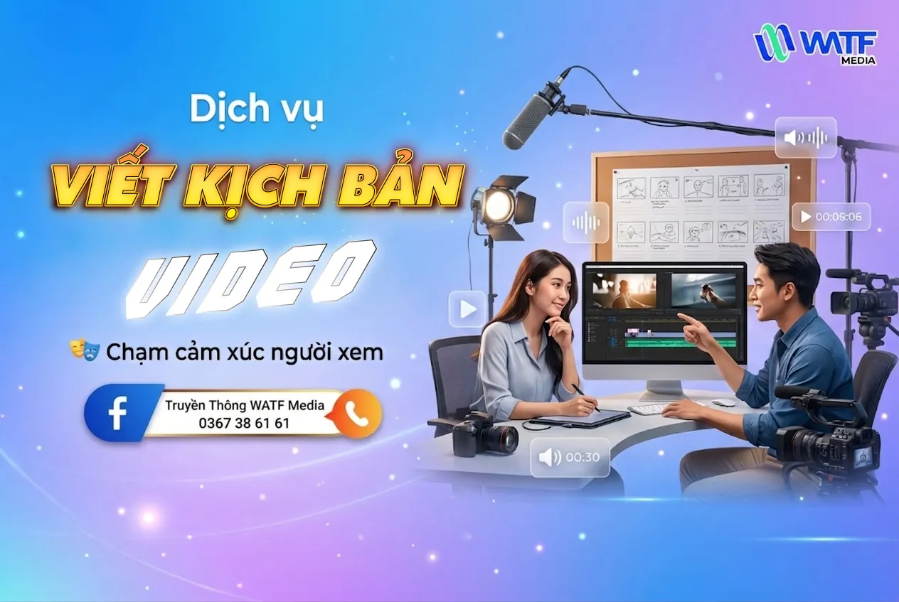 Kịch bản video sáng tạo giúp truyền tải thông điệp sinh động, thu hút cảm xúc và giữ chân người xem hiệu quả
