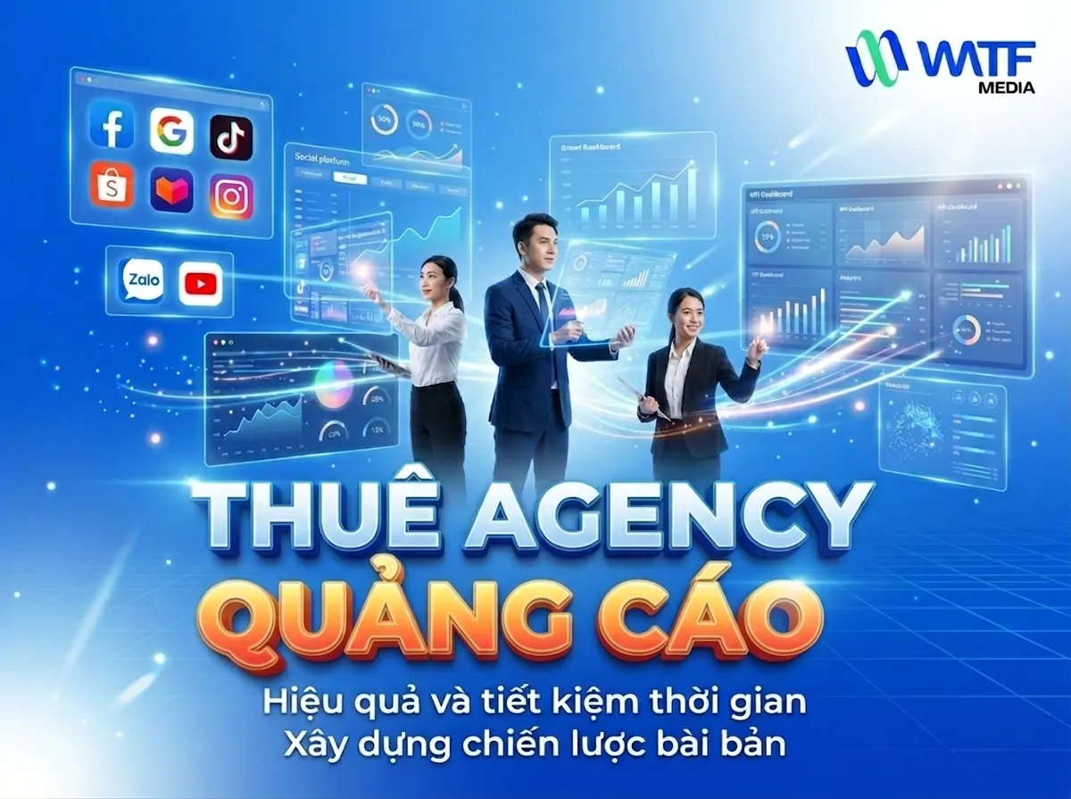 Agency quảng cáo hỗ trợ doanh nghiệp triển khai chiến dịch bài bản và chuyên nghiệp Agency quảng cáo hỗ trợ doanh nghiệp triển khai chiến dịch bài bản và chuyên nghiệp