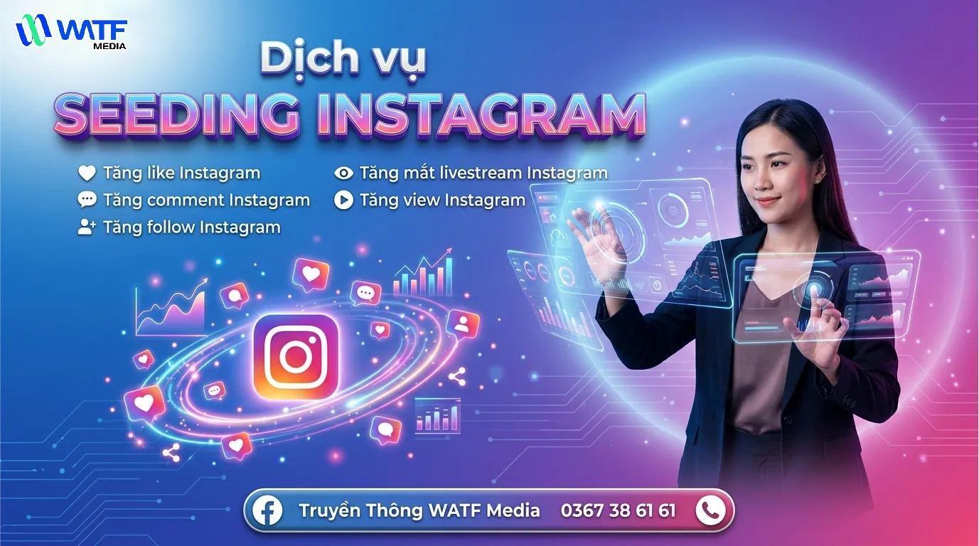 Dịch vụ seeding Instagram hỗ trợ tăng like, comment và lượt xem nhằm nâng cao độ uy tín tài khoản