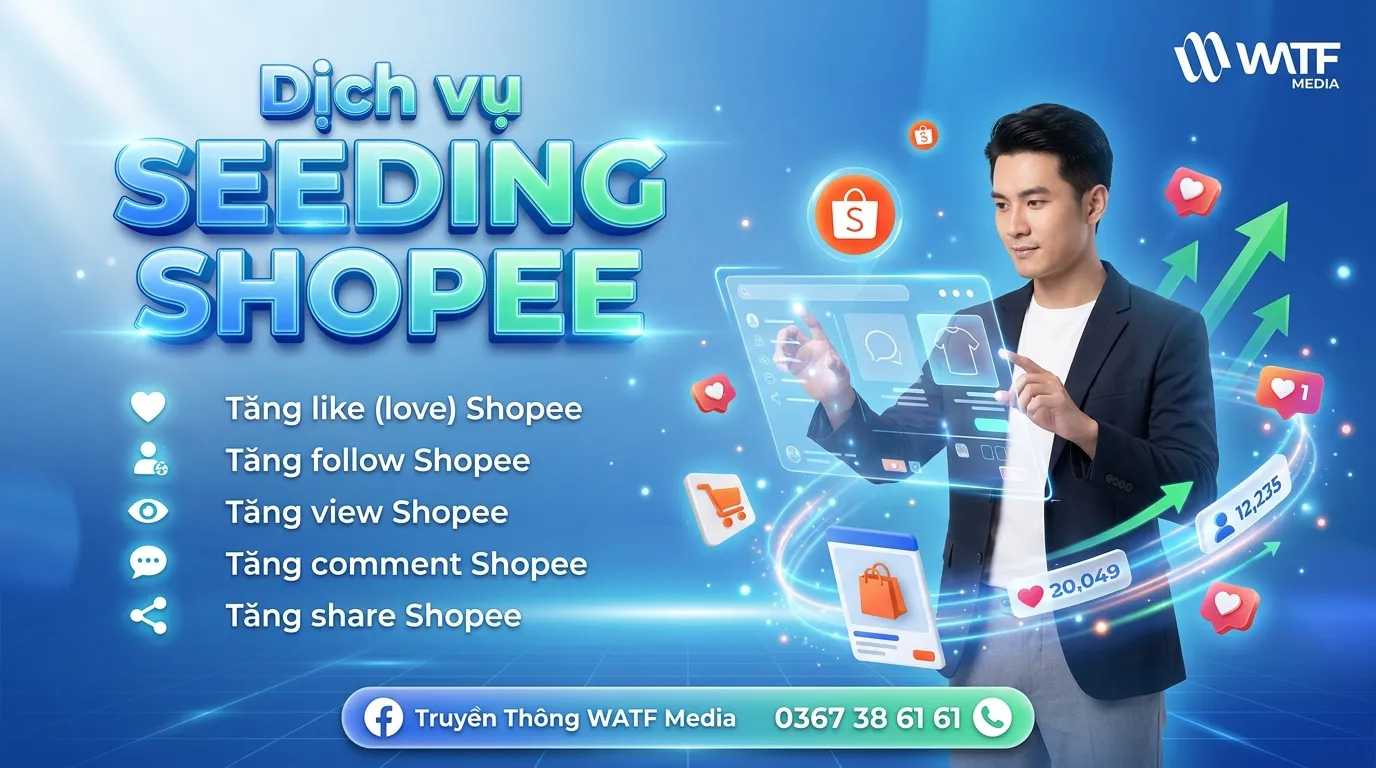 Dịch vụ seeding Shopee hỗ trợ tăng follow, view và comment nhằm nâng cao uy tín shop với khách hàng