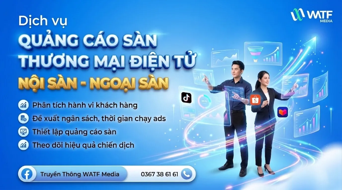 WATF MEDIA thiết lập quảng cáo giúp tiếp cận đúng khách hàng tiềm năng WATF MEDIA thiết lập quảng cáo giúp tiếp cận đúng khách hàng tiềm năng