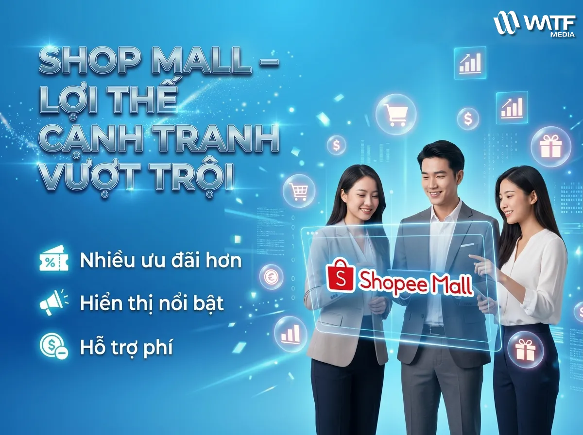 Shopee Mall giúp nhà bán tăng hiển thị, tham gia ưu đãi lớn và cải thiện uy tín, từ đó thúc đẩy doanh số hiệu quả Shopee Mall giúp nhà bán tăng hiển thị, tham gia ưu đãi lớn và cải thiện uy tín, từ đó thúc đẩy doanh số hiệu quả
