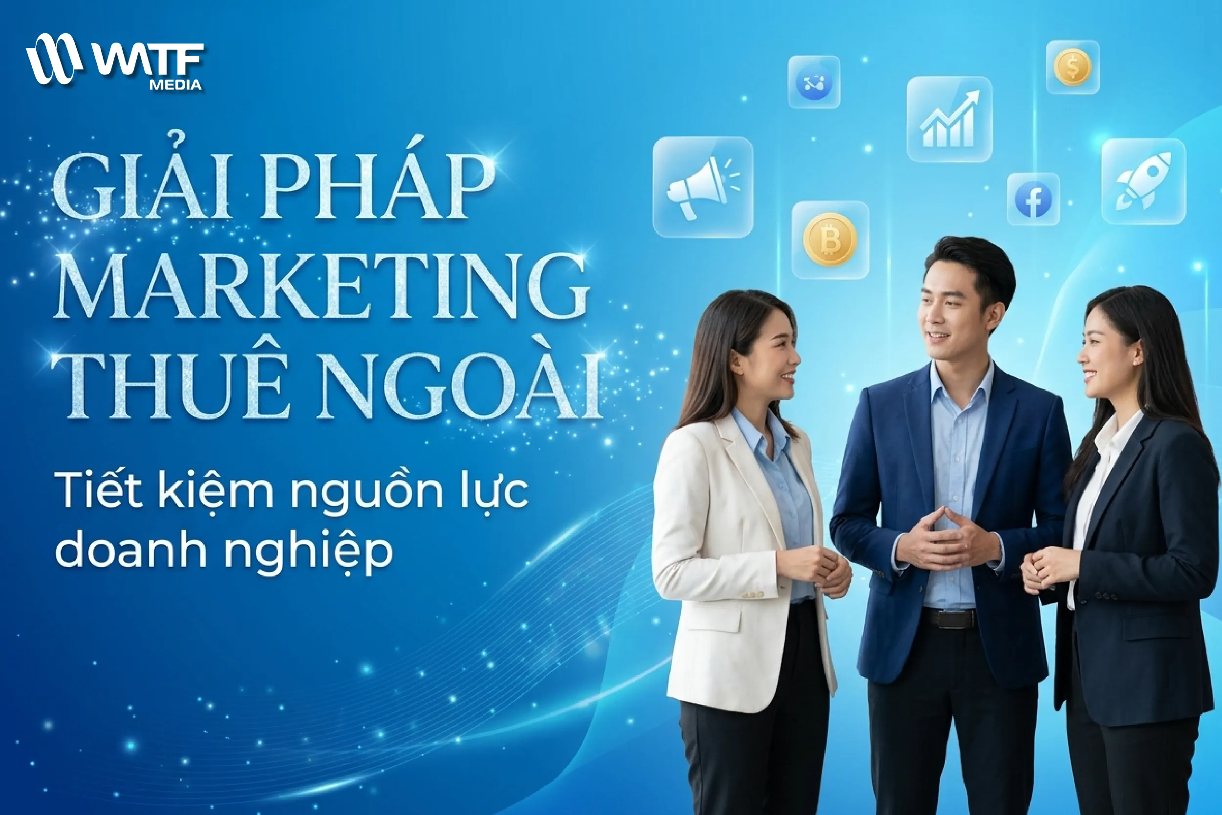 Marketing thuê ngoài giúp doanh nghiệp giảm chi phí nhân sự và vận hành