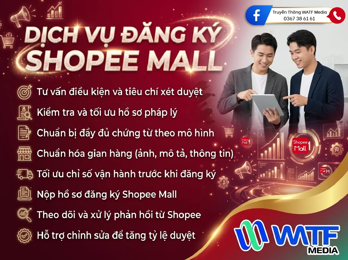 Dịch Vụ Đăng Ký Shopee Mall - Lợi Ích & Quy Trình Xét Duyệt Lên Shop Mall 1 WATF MEDIA cung cấp Dịch vụ đăng ký lên Shopee Mall